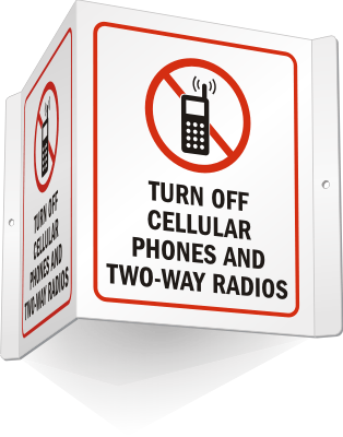 Turn Off Cellular Phones Two-Way Radios Sign