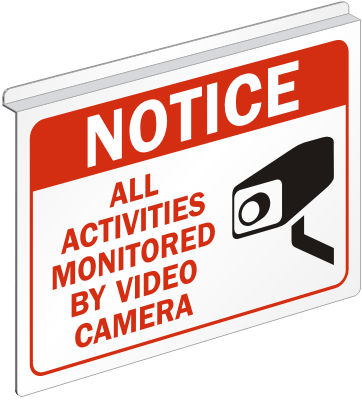 Notice All Activities Monitored By Video Camera (camera symbol) - S-4689