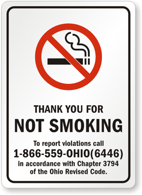 THANK YOU FOR NOT SMOKING To report violations call 1-866-559-OHIO(6446) in accordance with Chapter 3794 of the Ohio Revised Code. - S-5182