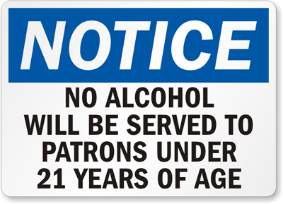 No Alcohol Served Patrons Under 21 Sign