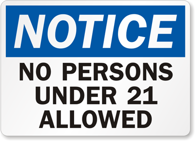 No Persons Under 21 Allowed