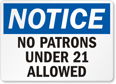 No Patrons Under 21 Allowed Sign