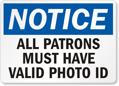 All Patrons Must Have Photo Id Sign