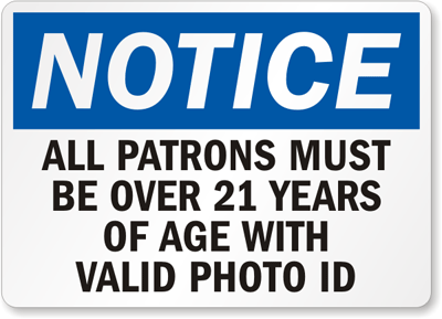 Patrons Over 21 Valid Photo ID Sign