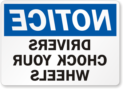 Drivers Chock Wheels, Rearview Mirror Reverse Sign