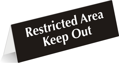 Restricted Area Keep Out Sign