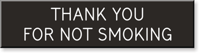 Thank You Not Smoking Sign