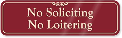 No Soliciting No Loitering Sign