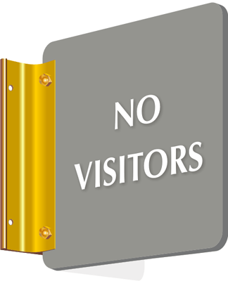 No Visitors