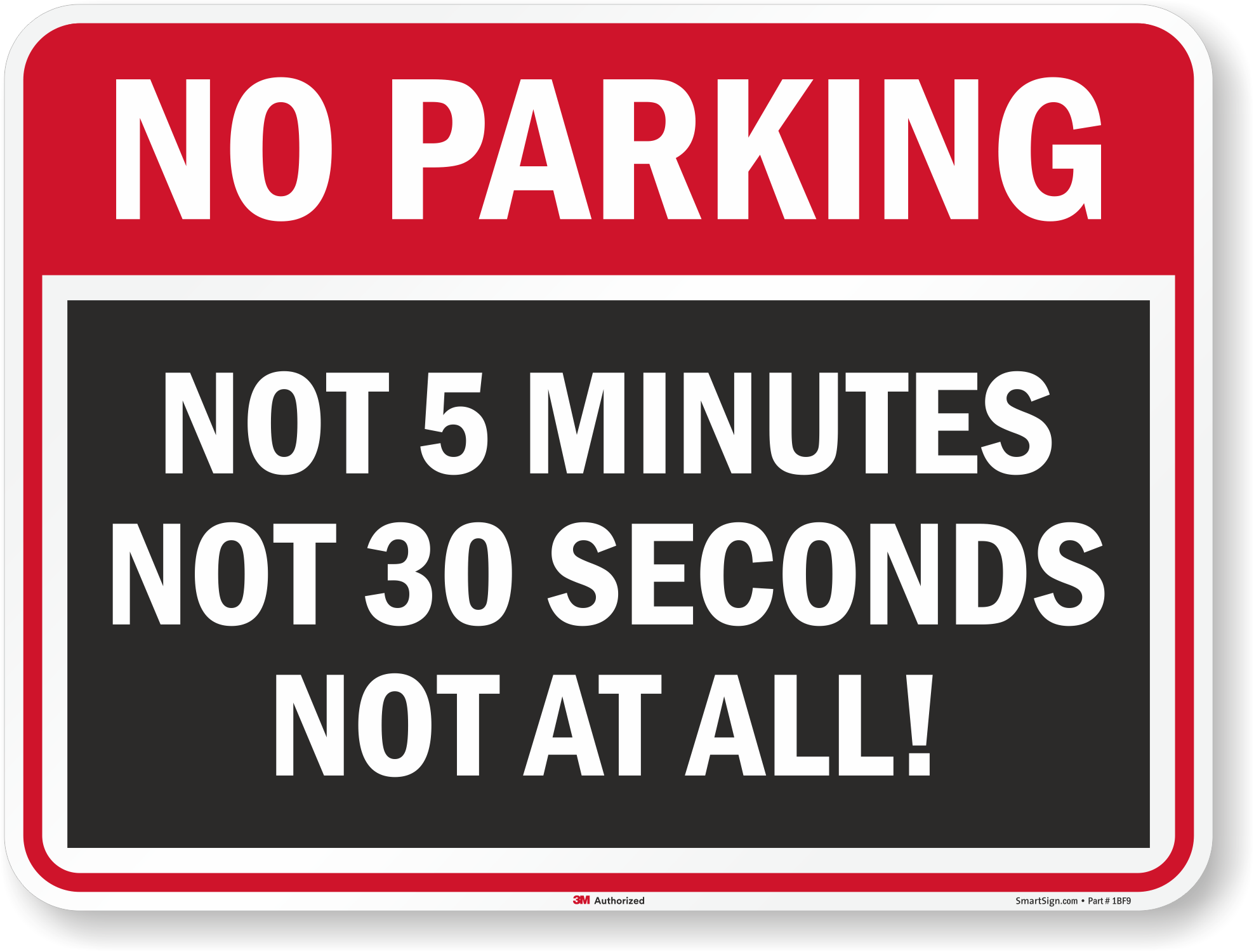http://www.mysecuritysign.com/img/lg/K/No-Parking-Sign-K-2541.gif