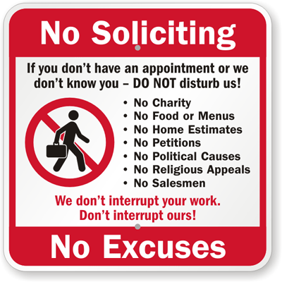 No Soliciting Sign: No Soliciting, No Exceptions, We Don't Interrupt ...