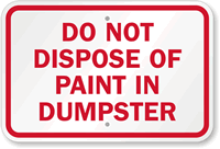 Do Not Dispose Of Paint In Dumpster Sign