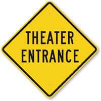 THEATER ENTRANCE Sign