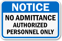 No Admittance Authorized Personnel Only Sign