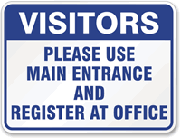 Visitors Main Entrance Register fice Sign