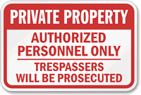 Private Property Trespassers Prosecuted Sign