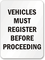 Vehicles Must Register Before Proceeding