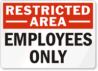 Restricted Area Employees Sign