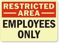 Restricted Area Employees Sign
