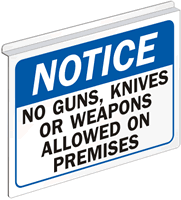 Notice No Guns, Knives Weapons Allowed Sign