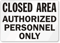Closed Authorized Personnel Sign