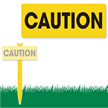 Caution EasyStake Sign and stake