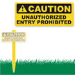Caution Unauthorized Entry Prohibited EasyStake Sign