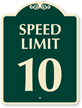 Speed Limit 10 SignatureSign™