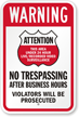 Attention No Trespassing After Business Hours Sign