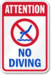 Attention No Diving Sign