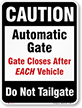 Caution Automatic Gate Closes Tailgate Sign