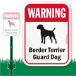 Warning Border Terrier Guard Dog LawnBoss™ Signs