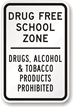 Drug Free School Zone Sign