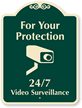 For Your Protection 24/7 Video Surveillance SignatureSigns™