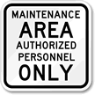 Maintenance Authorized Personnel Sign
