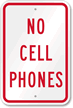No Cell Phones Sign