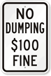 No Dumping $100 Fine Sign