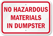 No Hazardous Materials In Dumpster Sign