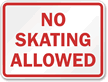 No Skating Allowed Sign