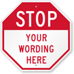 Custom Stop Sign  Stop on red octagon