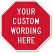 Custom Stop Sign [Custom text] on red octagon
