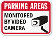 Parking Areas Monitored By Video Camera Sign