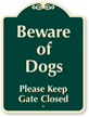 Beware Of Dogs Sign