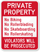 No Biking  No Rollerblading & No Skateboarding Sign