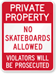 No Skateboards Allowed Sign