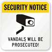 Security Notice - Vandals Will Be Prosecuted Sign