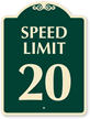 Speed Limit 20 SignatureSign™