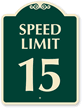 Speed Limit 15 SignatureSign™