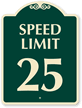 Speed Limit 25 SignatureSign™
