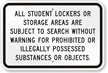 All Students Lockers Are Subjected To Search Sign
